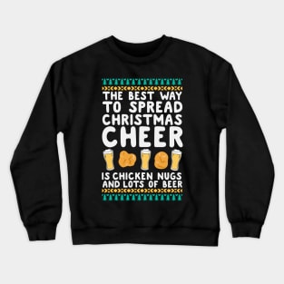 Spread Christmas Cheer With Chicken Nugs & Beer Crewneck Sweatshirt